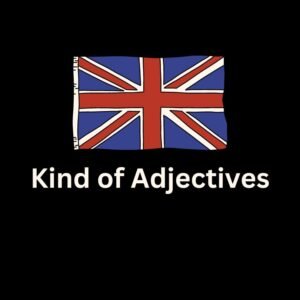 Kind of Adjectives